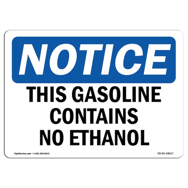 Safety Sign, OSHA Notice, 12" Height, 18" Width, This Gasoline Contains No Ethanol Sign, Landscape